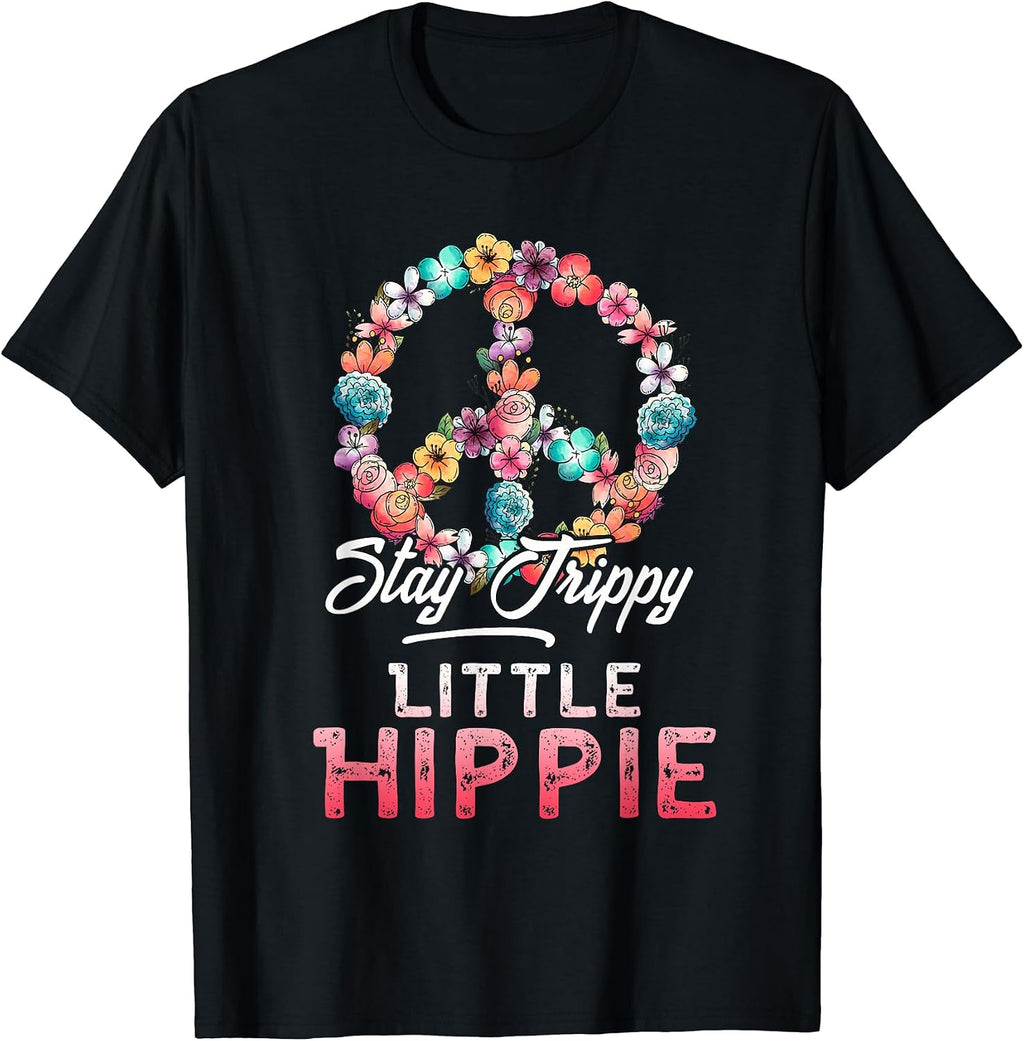 Stay Trippy Little Hippie Shirt Hippy Costume T Sh