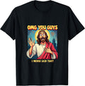 Funny Religious Humor OMG You Guys Quirky Art
