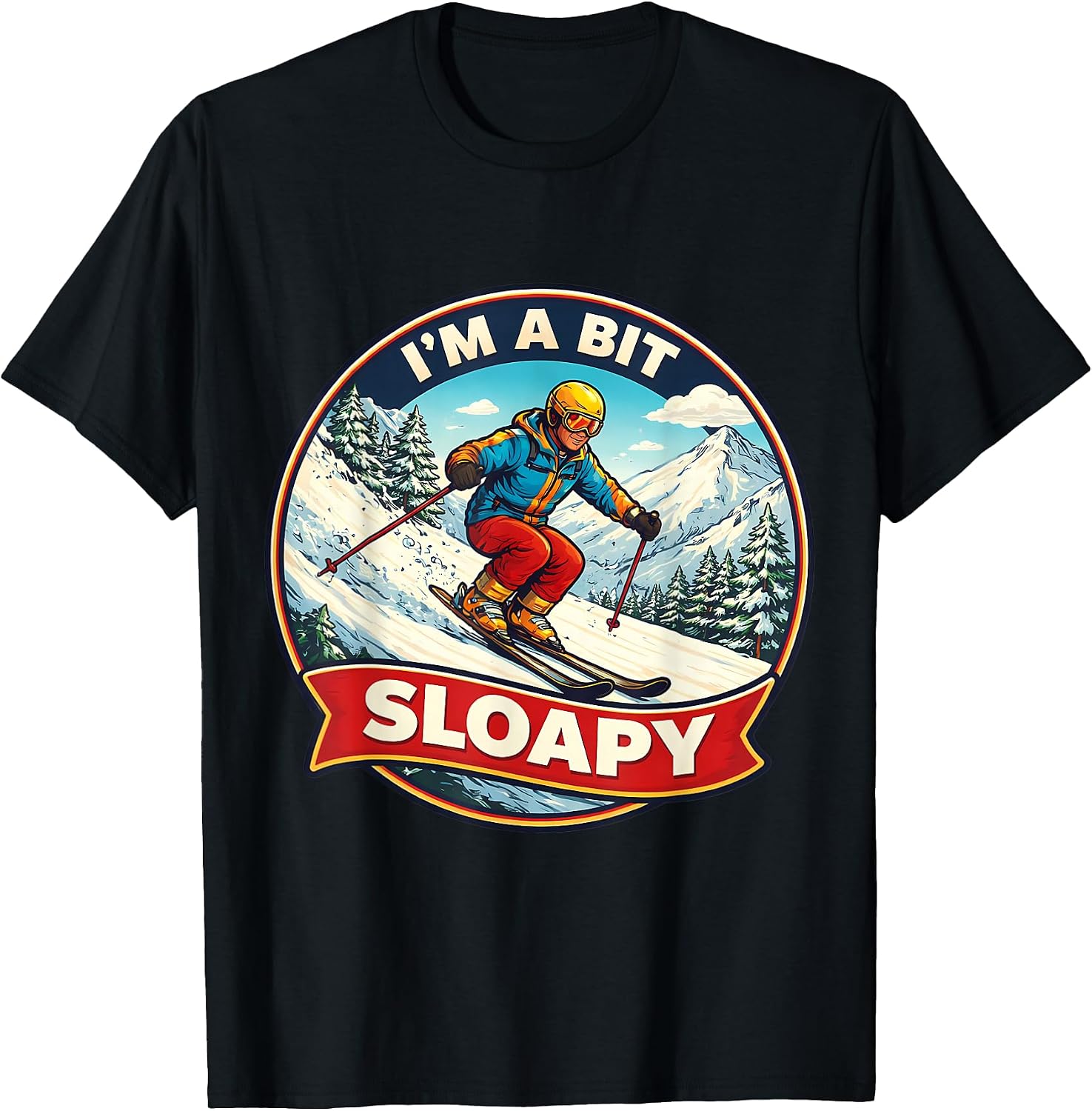 I'm A Bit Sloapy Mens Skiing Pun Skier Ski Merch