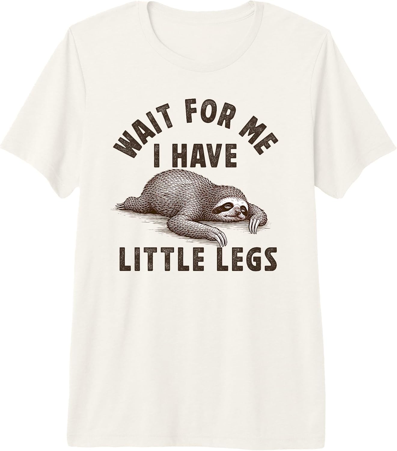 Wait for me I have little legs Merch Apparel