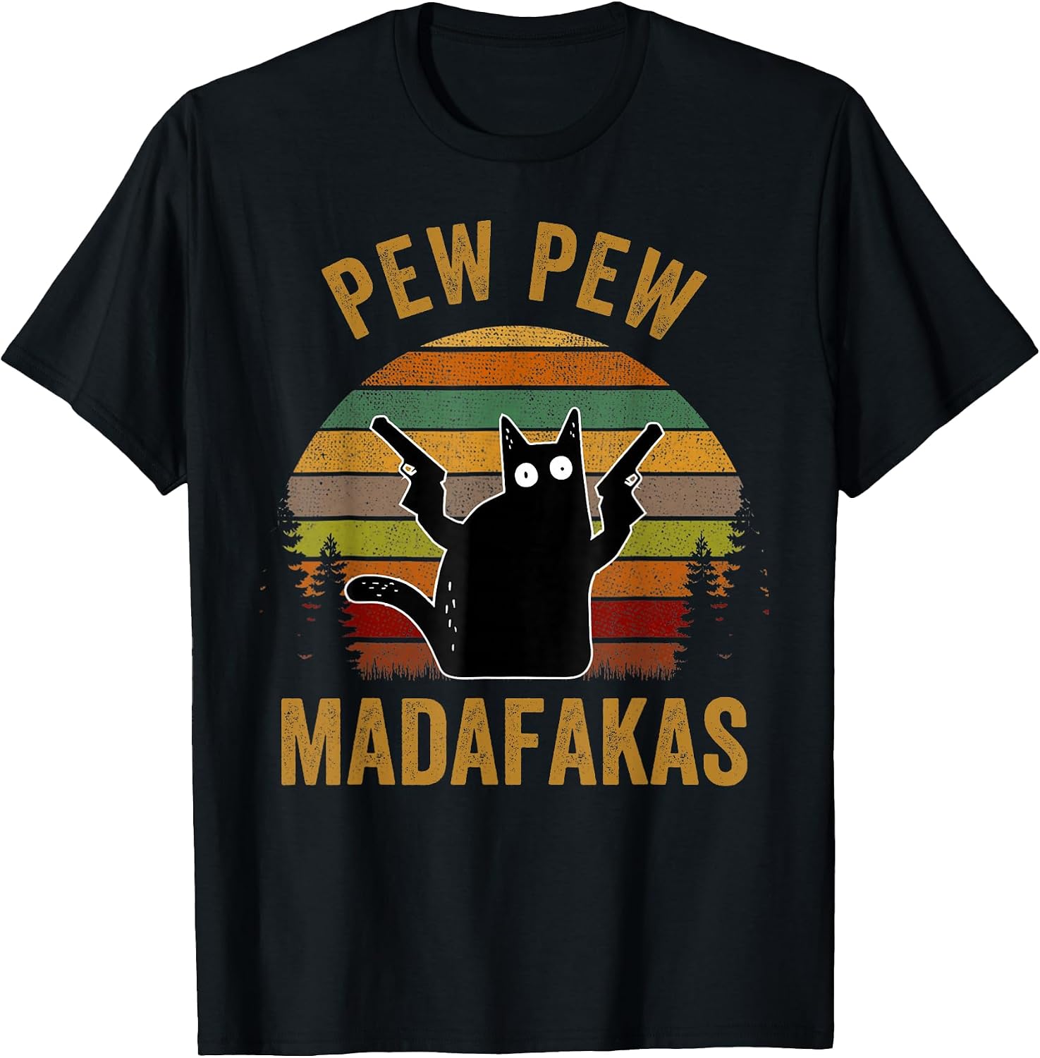 Pew Peww Madafakas Crazy Cat Lover Meme Men Women