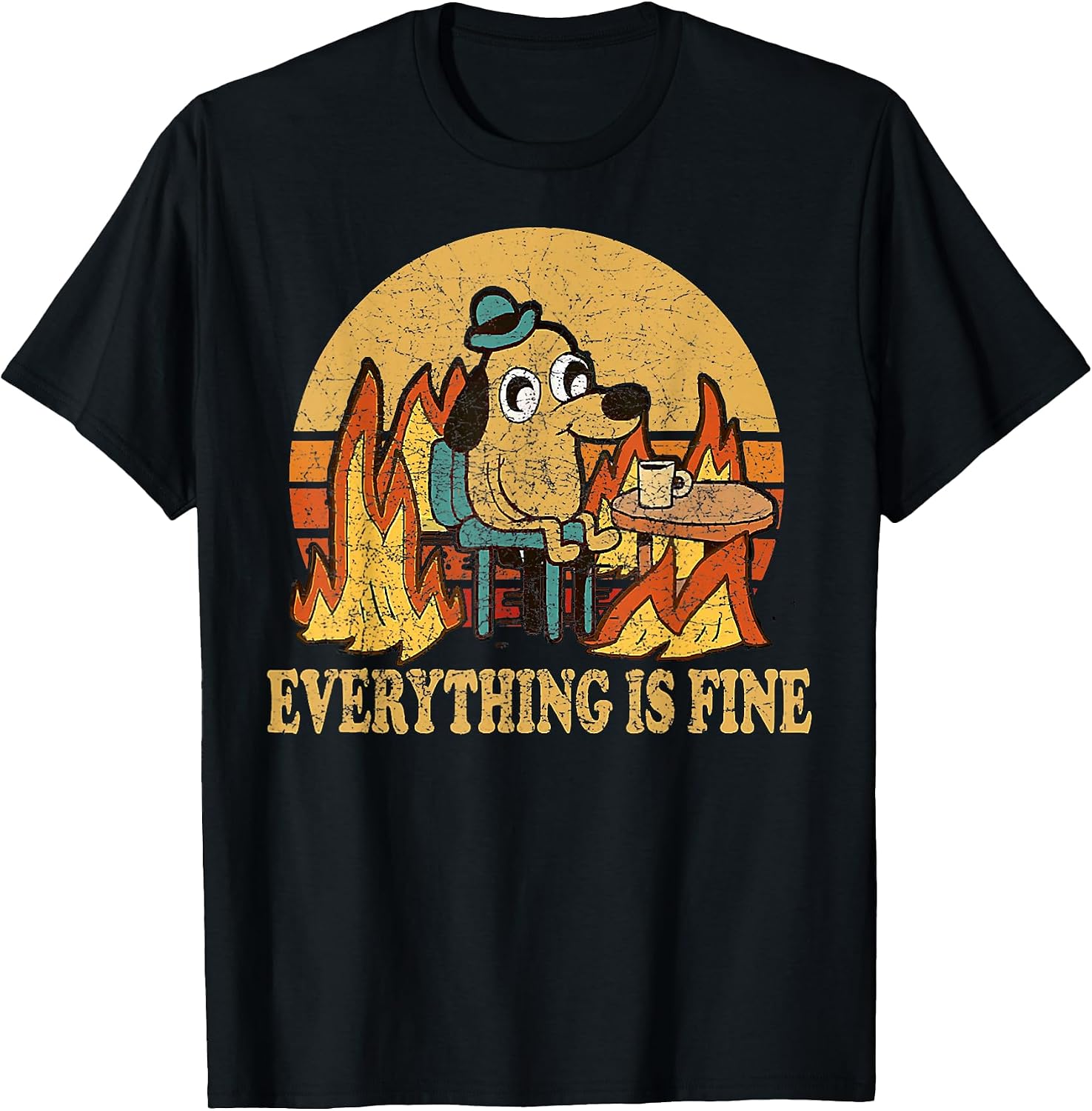 Funny Meme Dog Everything Is Fine Tee