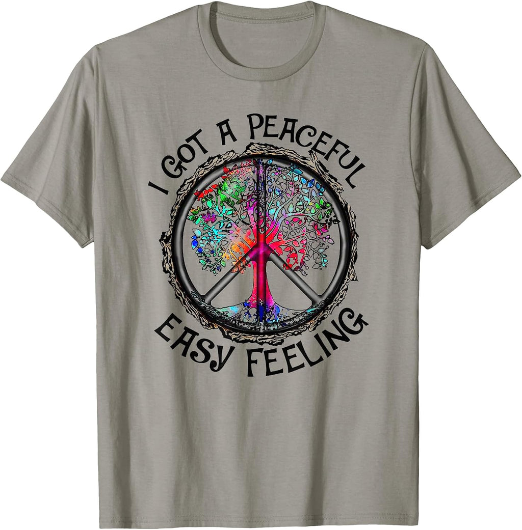 I Got Peaceful Easy Feeling Tee shirt