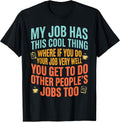 Funny Job Workplace Joke Humor Tees