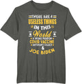 There Are Four Useless Things Funny Tee