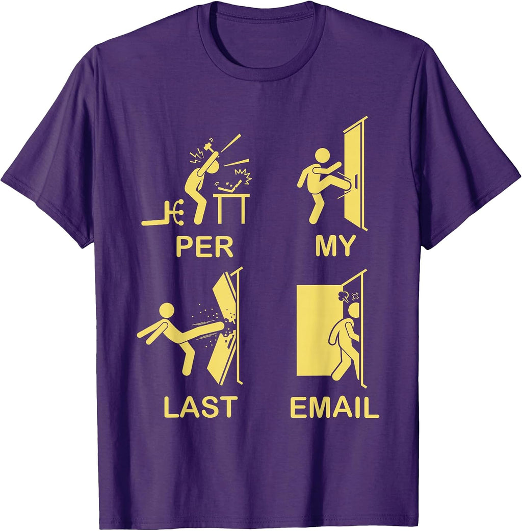 Funny Per My Last Email For Men Women