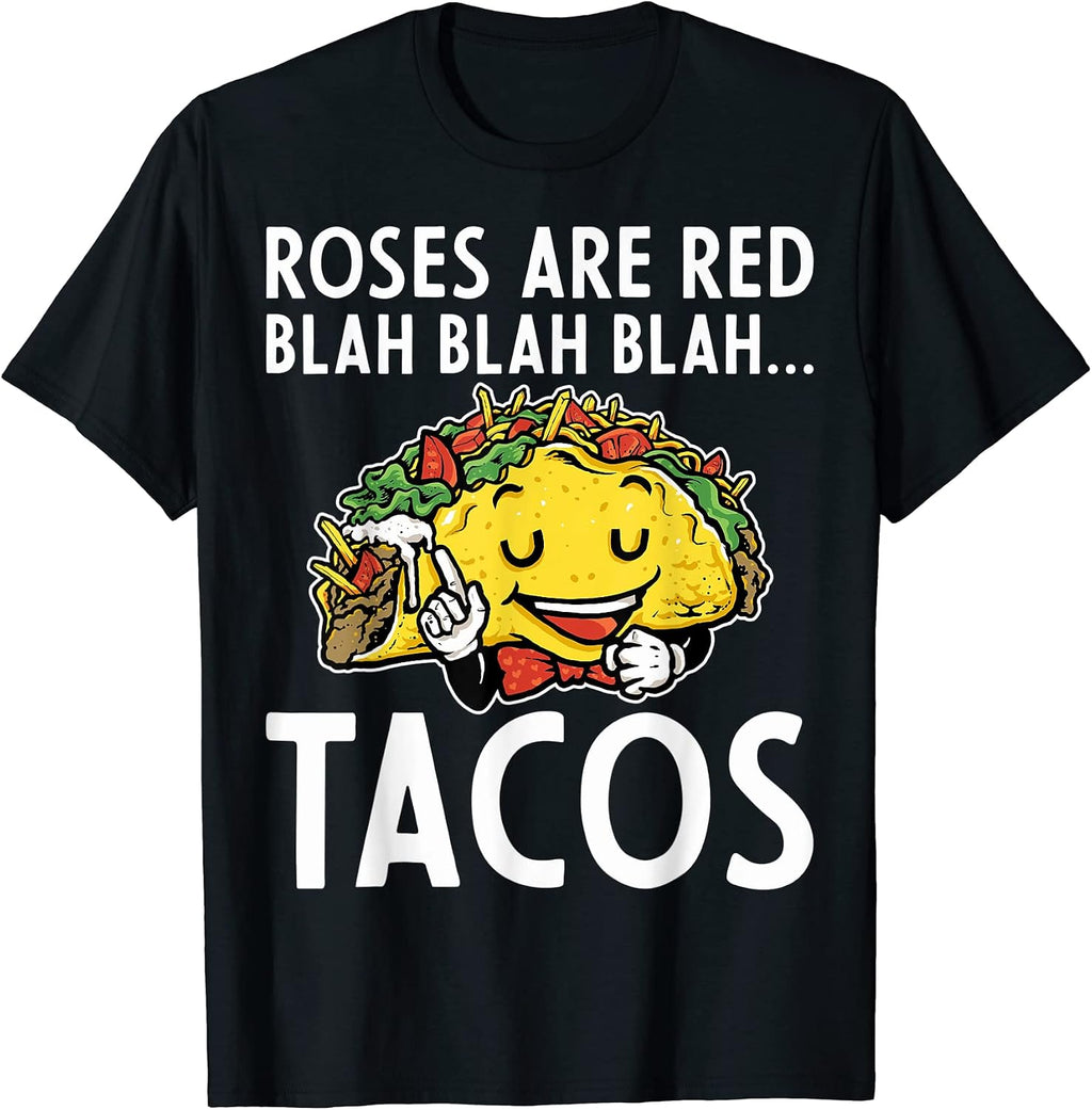 Roses Are Red Blah Tacos Clothing