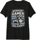 Coffee Dog Lover Introvert Gamer