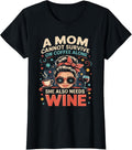 Coffee Wine Funny Design Tee For Chaos Mom Life