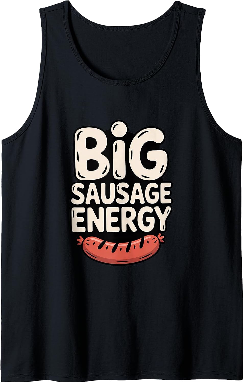 Big Sausage Energy Funny Merch
