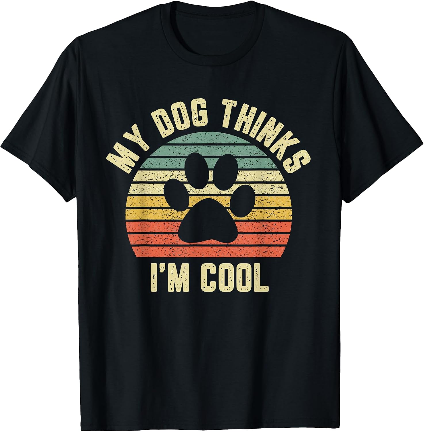 My Dog Thinks I'm Cool Apparel