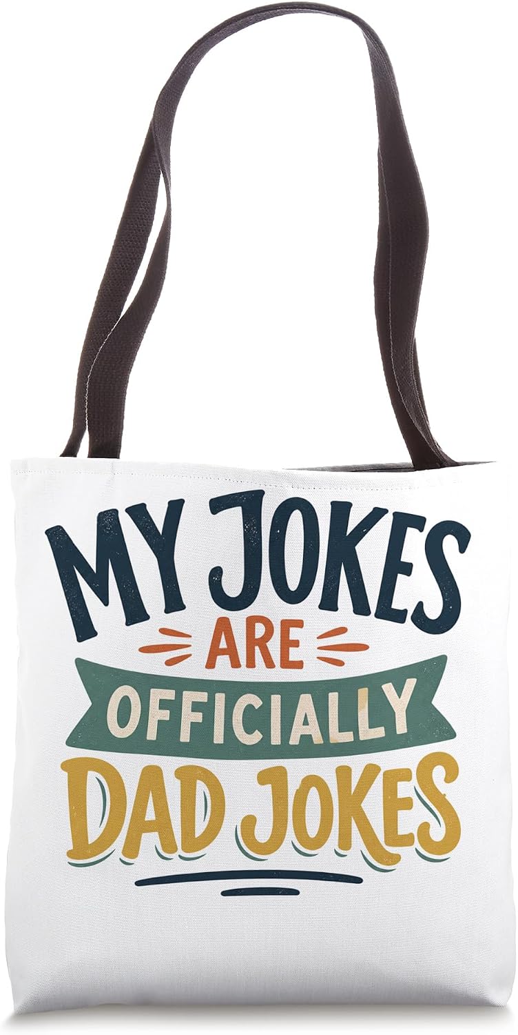 My Jokes Are Officially Dad Jokes