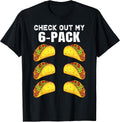 Check Out My Six Pack Funny Taco saying Tee