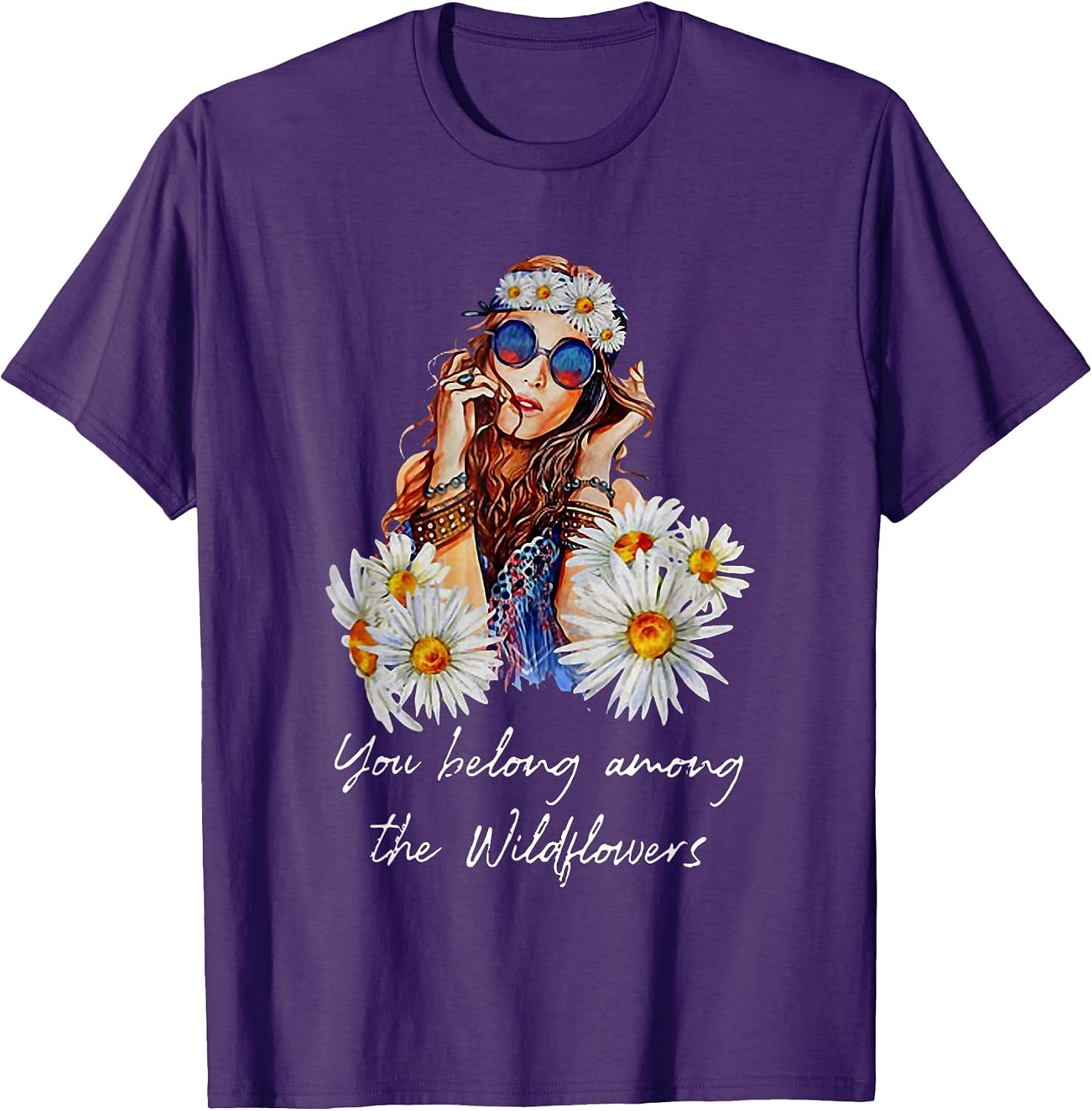 You Belong Among The Wildflowers By Merch