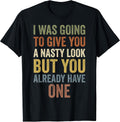 Funny Sarcastic Quotes tee Attitude Humor