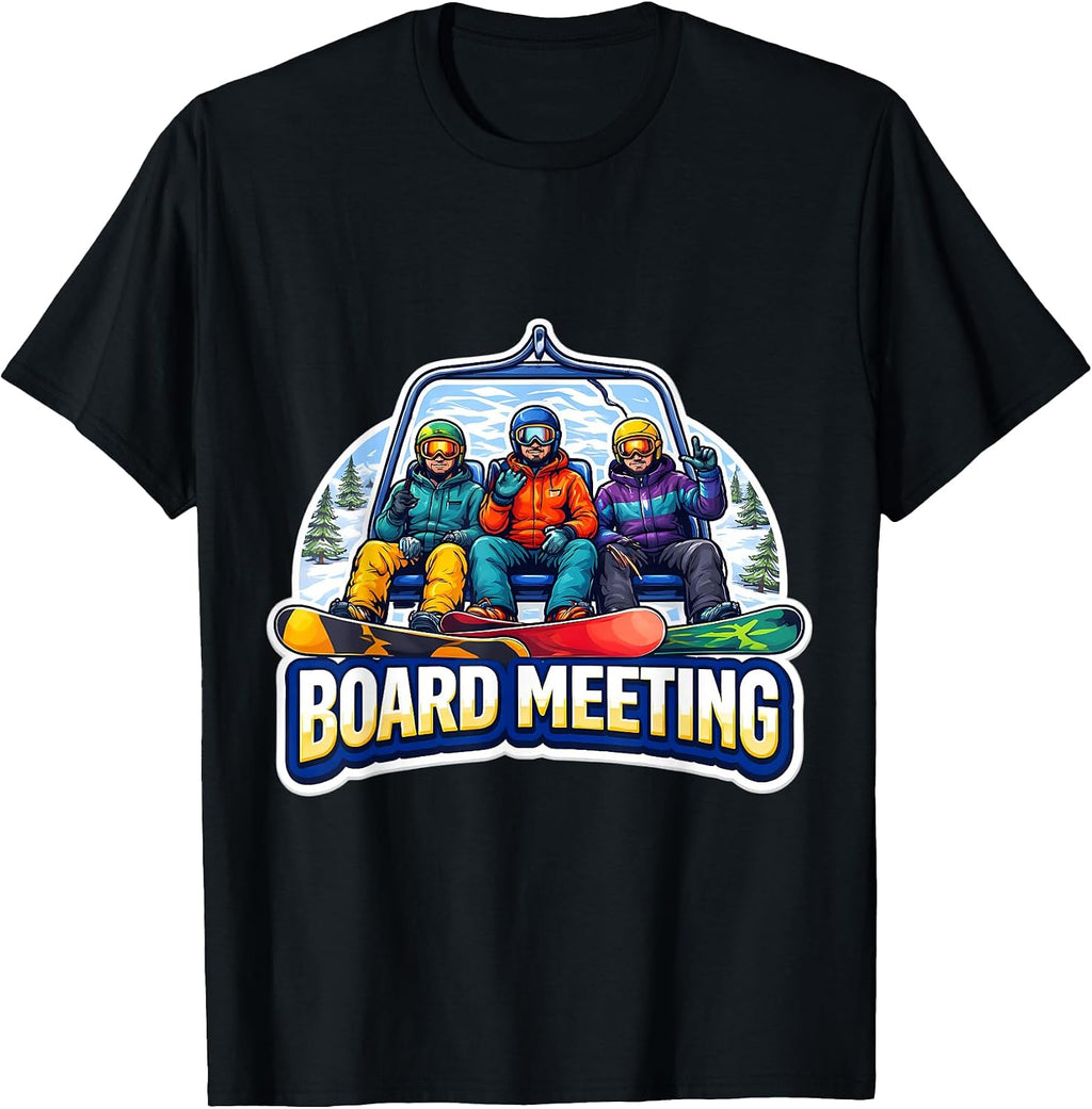 Board Meeting Funny Snowboard Snowboarding Merch