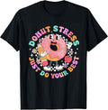 Donut Stress Just Do Your Best Tee