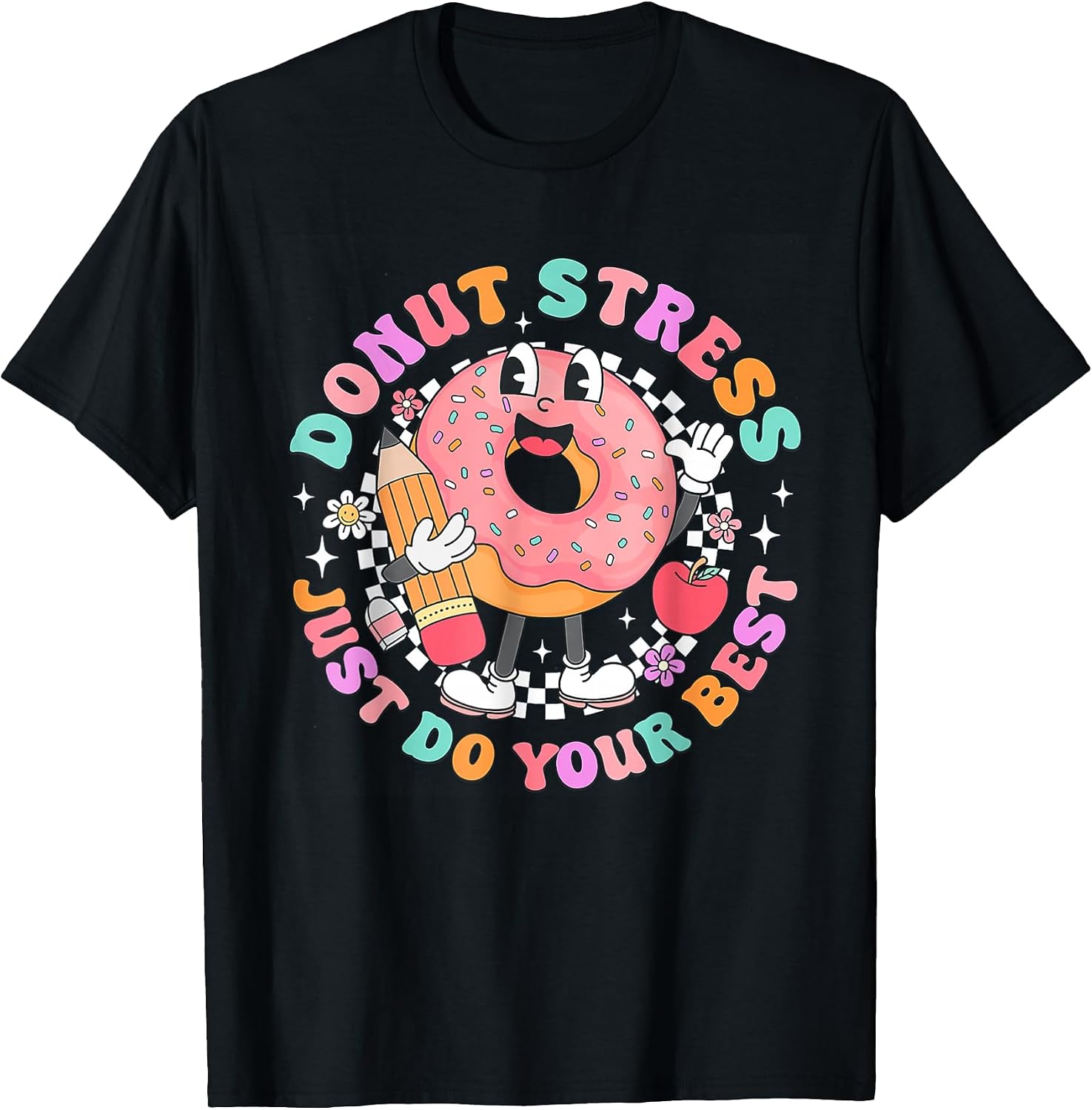 Donut Stress Just Do Your Best Tee