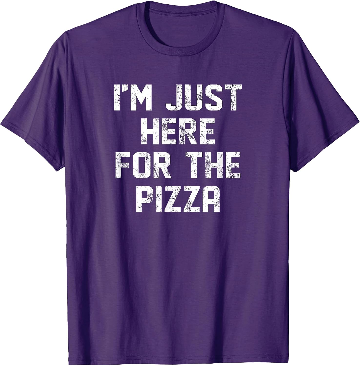 Just Here For The Pizza