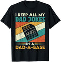Vintage I Keep All My Dad Jokes In A Dad-A-Base
