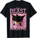 The Beast Inside Me Cat Meme t -shir t