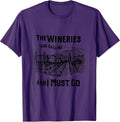 The Wineries Are Calling And I Must Go Wine Lover