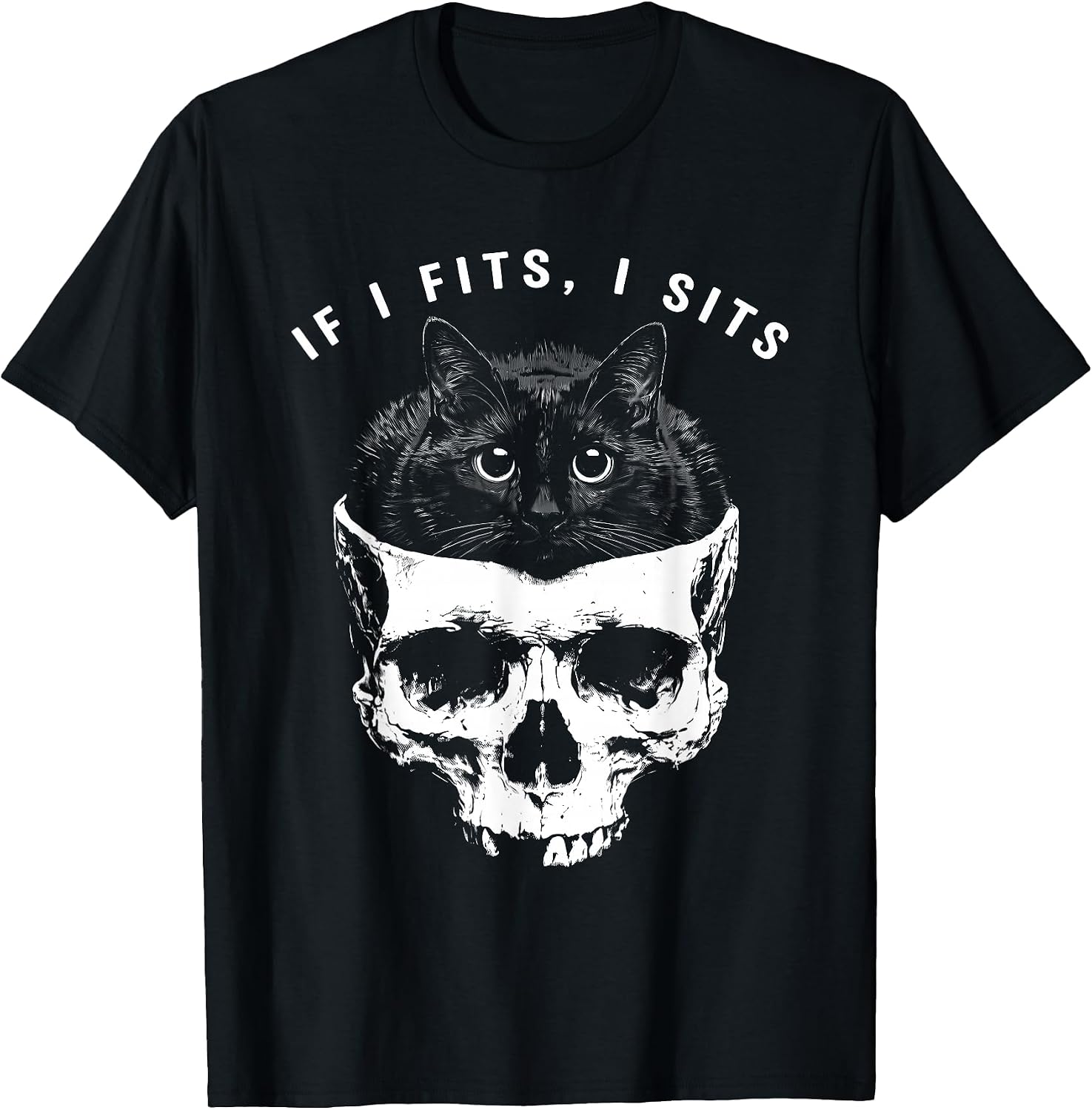If I Fits I Sits Black Cat Skull Tee