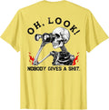 Funny Skeleton Nobody Gives A Shit Tee