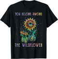 You Belong Among The Wildflowers Clothing