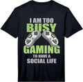 Too Busy Gaming Merch ideas