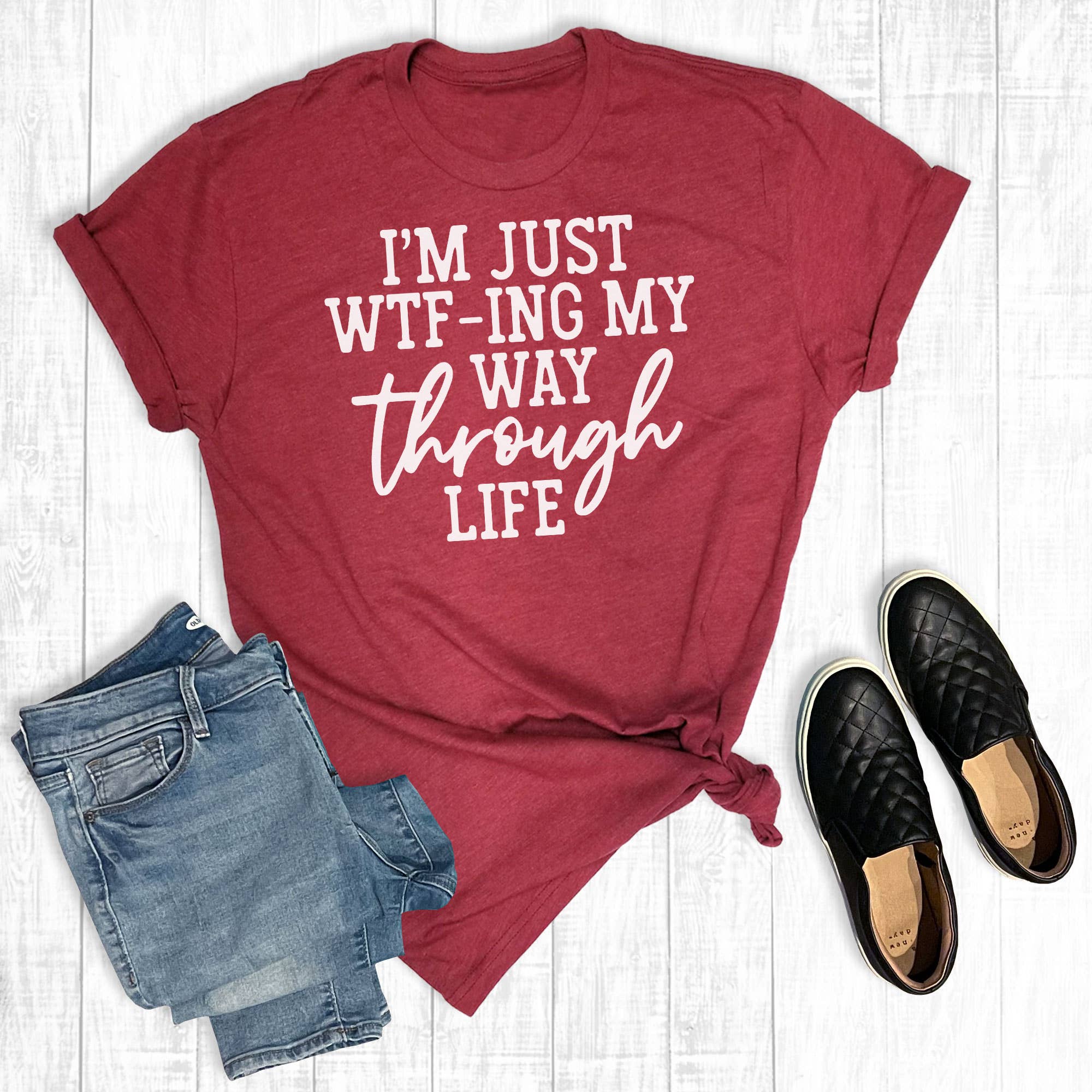 I'm Just Wtf-Ing My Way Through Life