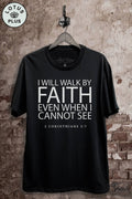 I Will Walk By Faith Graphic Top
