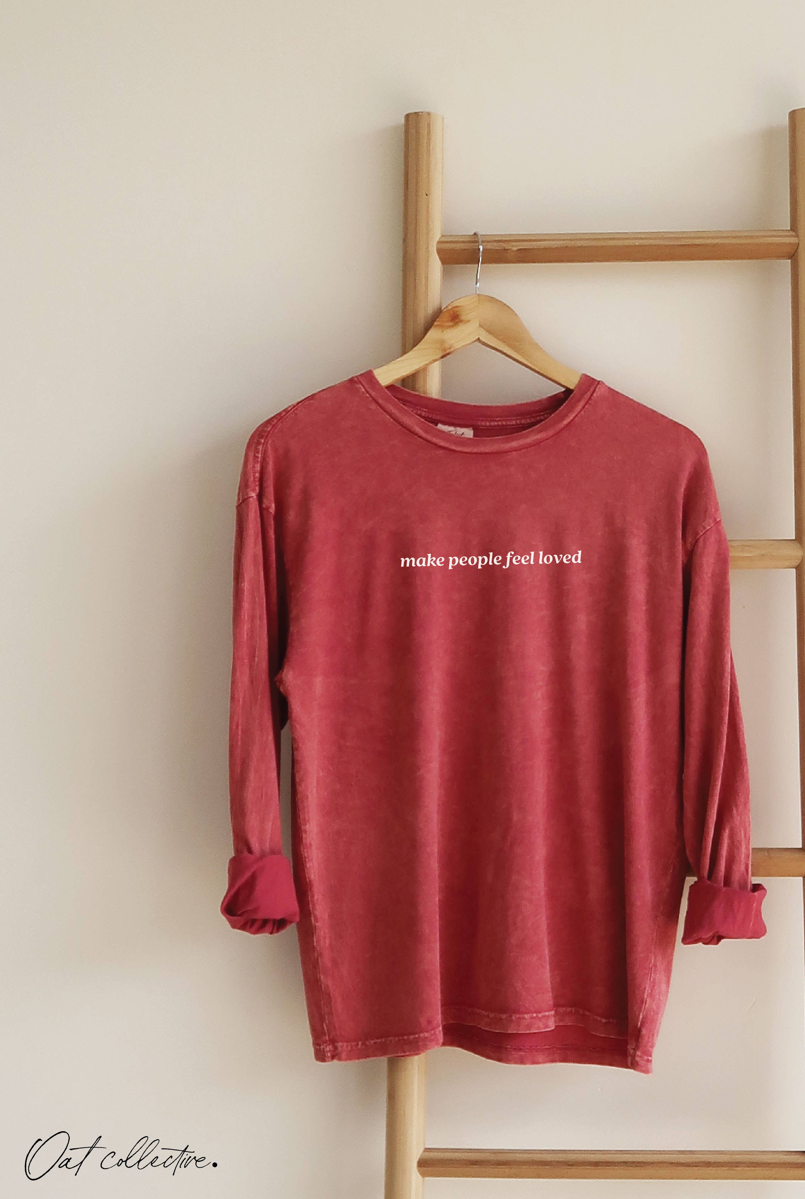 Make People Feel Loved Mineral Washed Long Sleeve Graphic