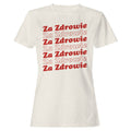 Za Zdrowie Polish Toast Women's T-Shirt