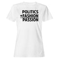 Politics Fashion Passion Women's T-Shirt