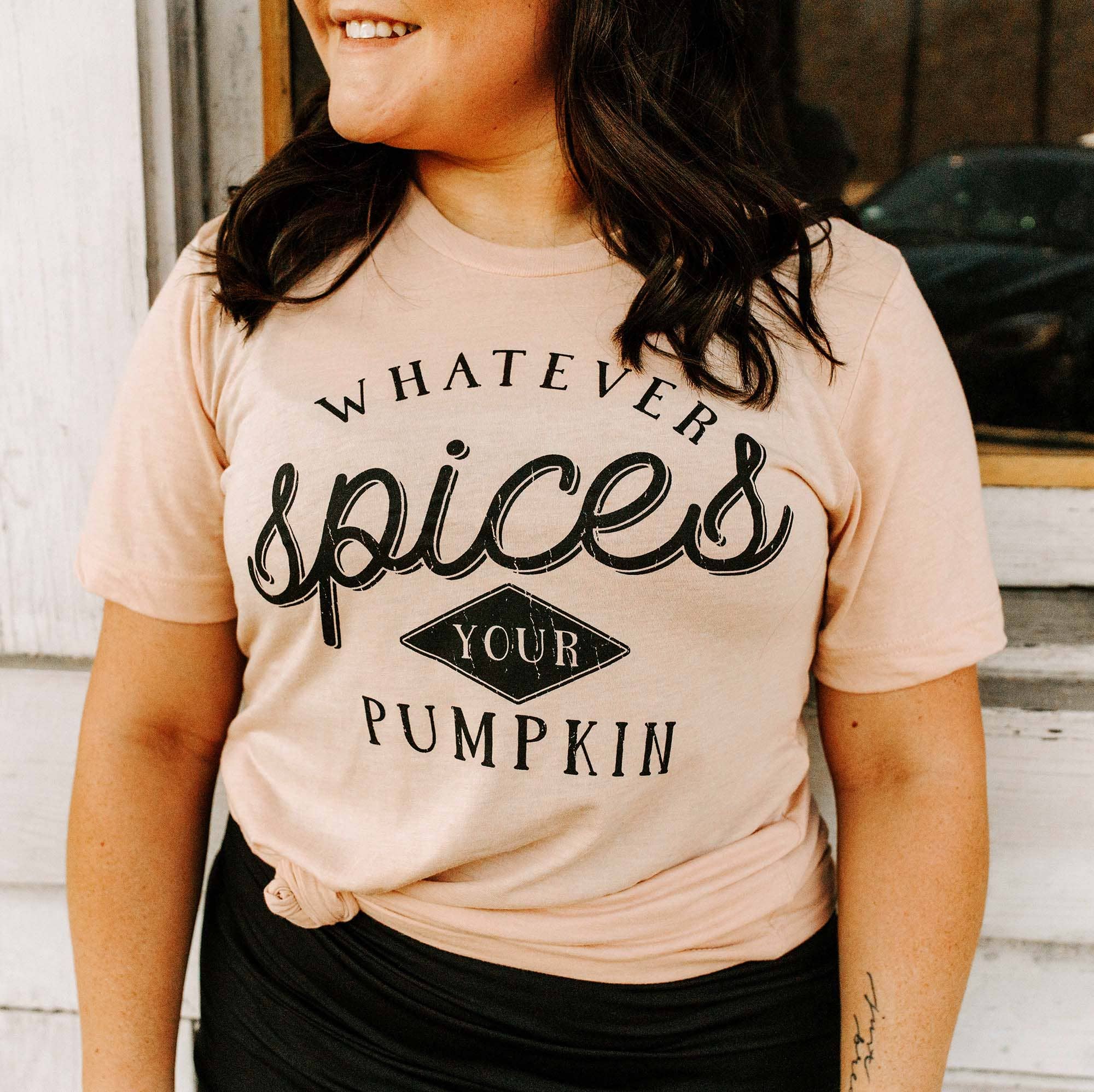 Whatever Spices Your Pumpkin Shirt