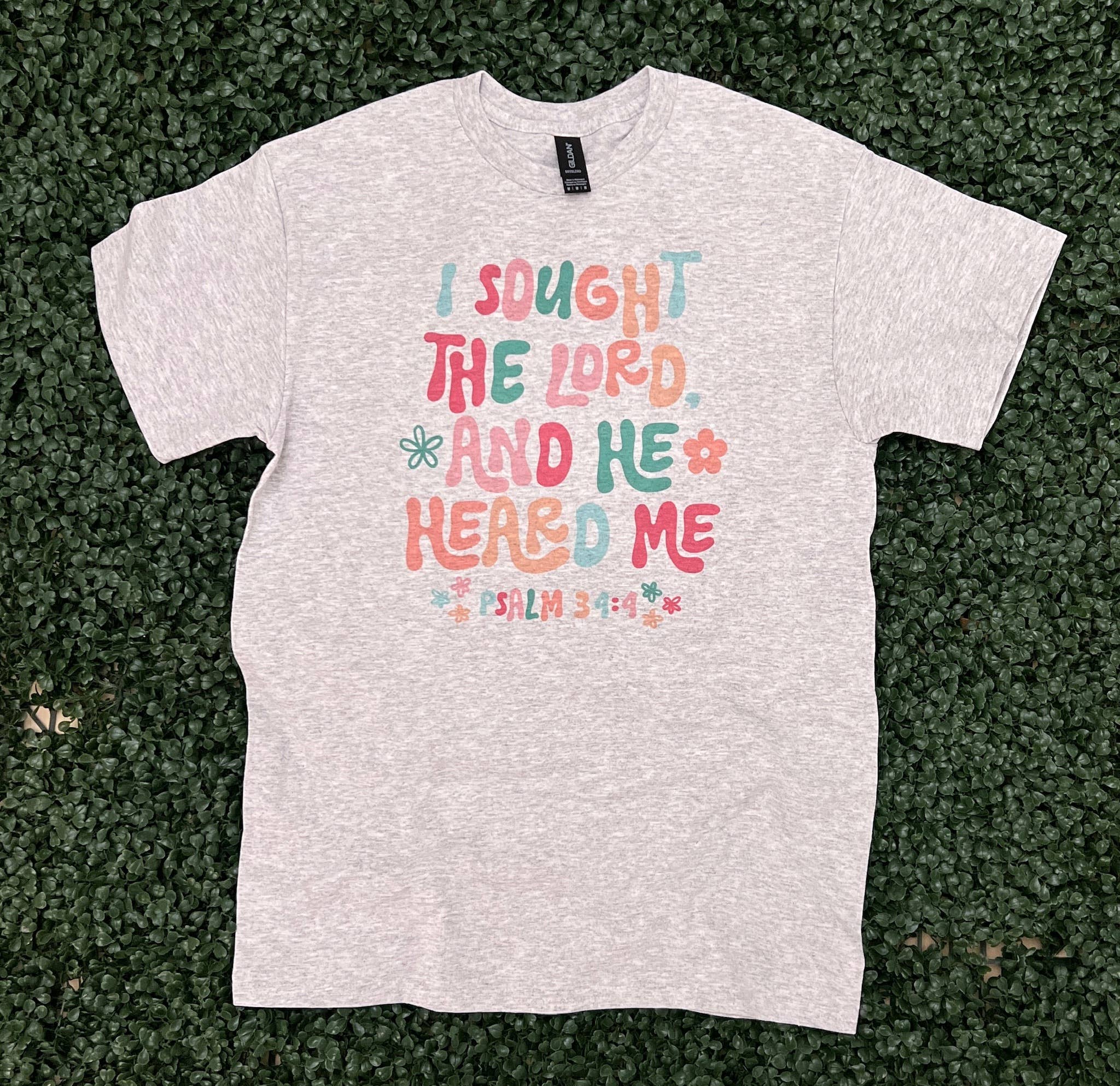 I Sought the Lord and He Heard Me On Ash Gray Tee