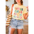 Better Days Are On the Way Vintage  Graphic Tee