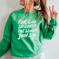 John 3:16 Crewneck Sweatshirt  | Christian Sweatshirt