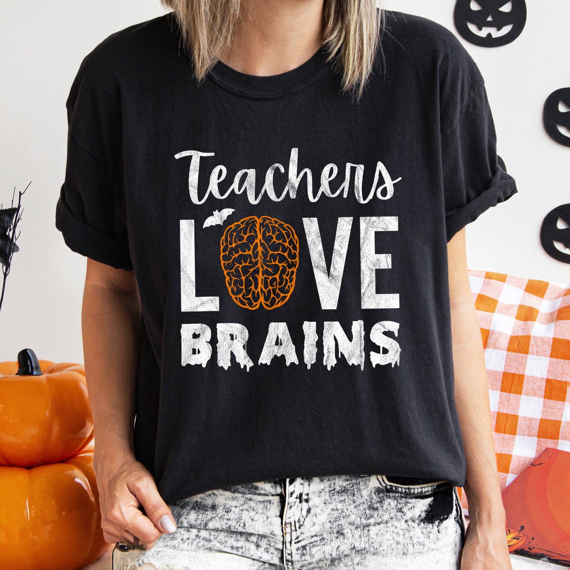 Teachers Love Brains Halloween T-Shirt White Print