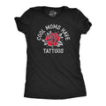 Cool Moms Have Tattoos Women's T Shirt