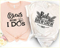 Brews Before I Do - Brides Brew Crew Bachelorette Party Tee