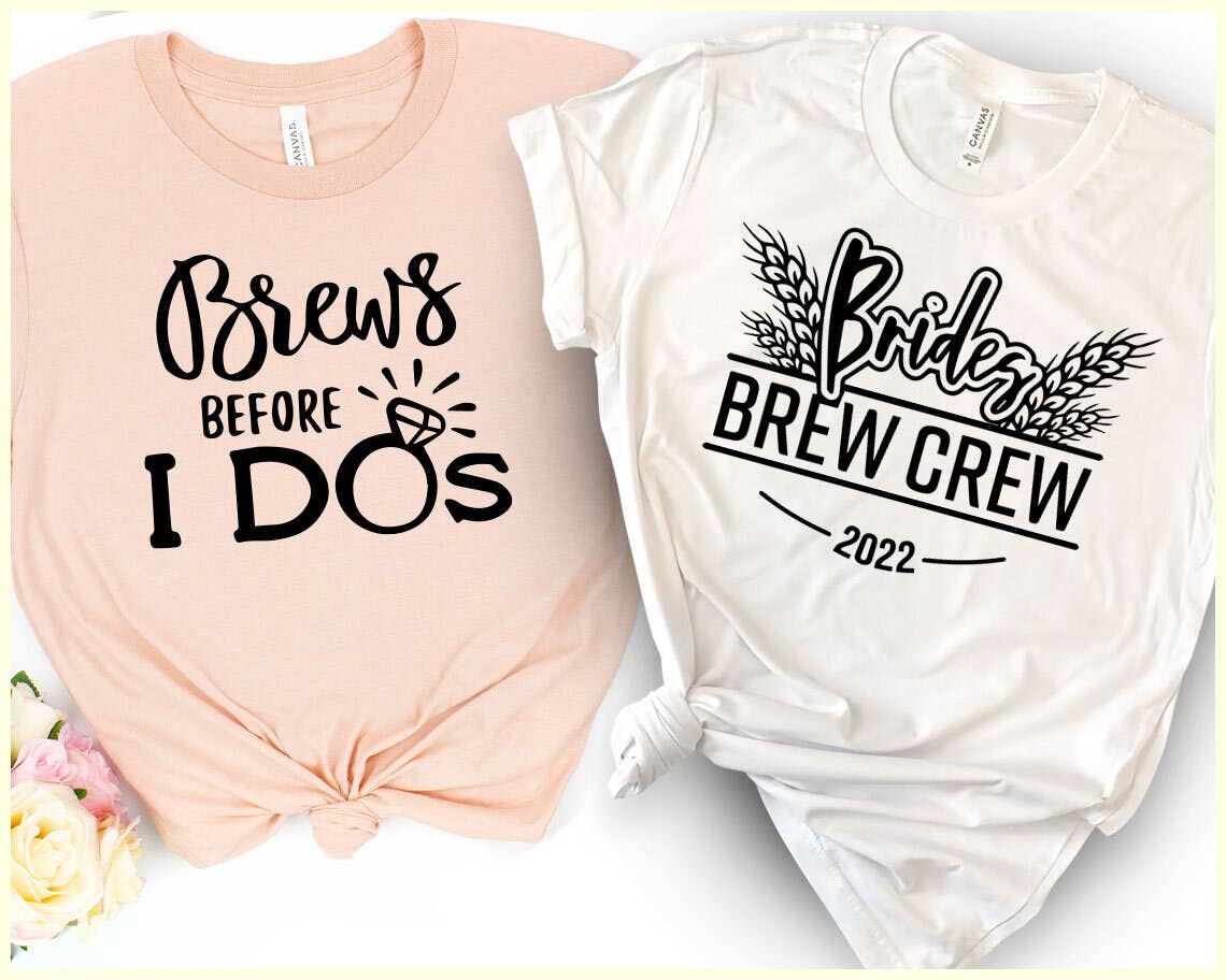 Brews Before I Do - Brides Brew Crew Bachelorette Party Tee