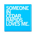 Someone Loves Me Cr Metal Magnet