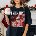 I Seen That Ya Lil’ Nasty Tee