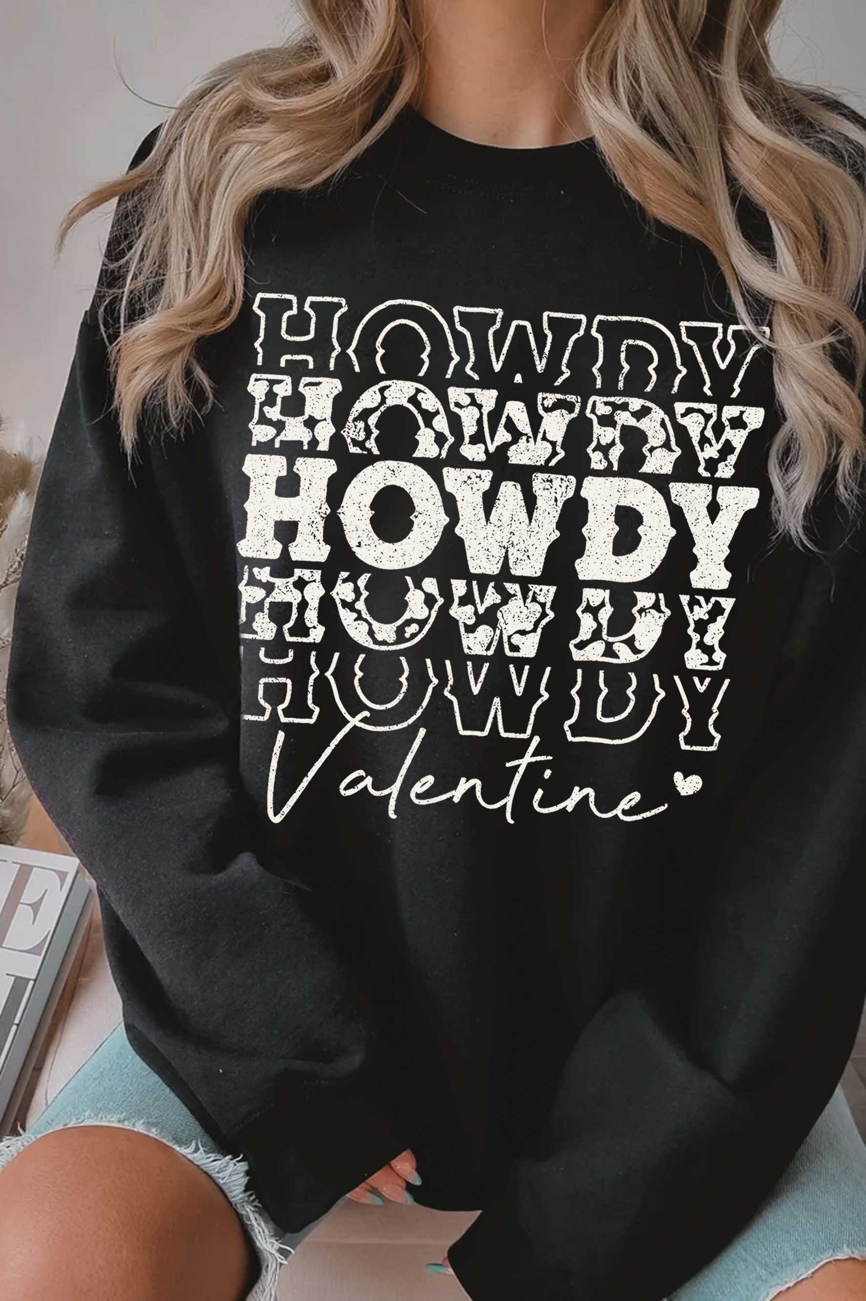 Howdy Valentine Graphic Brushed Sweatshirts