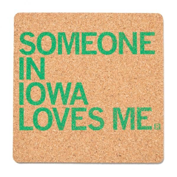 Someone Loves Me Ia Cork Coaster