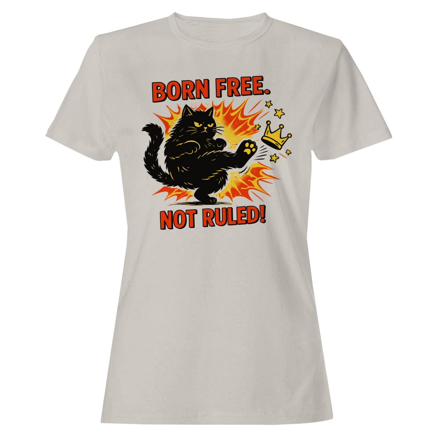 Born Free Not Ruled Women's T-Shirt
