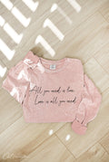 All You Need   Mineral Washed Long Sleeve Graphic