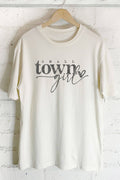 Small Town Girl-Oversized Tee
